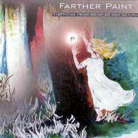 Farther Paint : Emotion From Point of Not Return